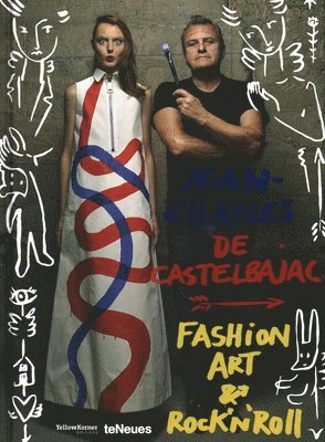 Fashion, Art and Rock'n' Roll: Jean-Charles de Castelbajac 1