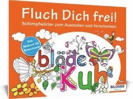 bokomslag Das Malbuch für Erwachsene: Fluch Dich frei!