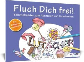 Malbuch für Erwachsene: Fluch Dich frei! Lutscher 1