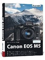bokomslag Canon EOS M5 - Für bessere Fotos von Anfang an
