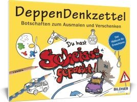 Malbuch für Erwachsene: DeppenDenkzettel 1