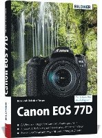bokomslag Canon EOS 77D - Für bessere Fotos von Anfang an