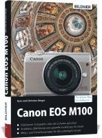 Canon EOS M100 - Für bessere Fotos von Anfang an 1