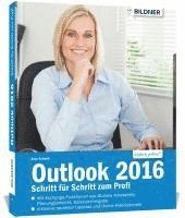 bokomslag Outlook 2016 Schritt für Schritt zum Profi