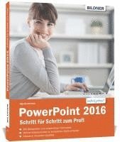 bokomslag PowerPoint 2016 - Schritt für Schritt zum Profi