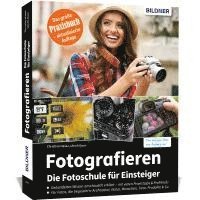 Fotografieren - Die große Fotoschule für Einsteiger 1