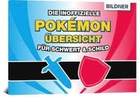 bokomslag Die inoffizielle Pokémon-Übersicht für Schwert & Schild