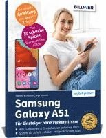 bokomslag Samsung Galaxy A51 - Für Einsteiger ohne Vorkenntnisse