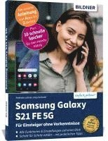 bokomslag Samsung Galaxy S21 FE 5G - Für Einsteiger ohne Vorkenntnisse