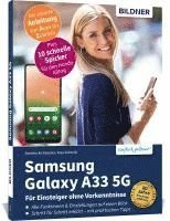 bokomslag Samsung Galaxy A33 5G - Für Einsteiger ohne Vorkenntnisse