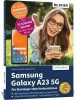 bokomslag Samsung Galaxy A23 5G - Für Einsteiger ohne Vorkenntnisse