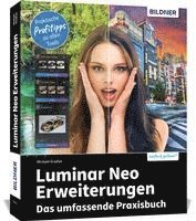 bokomslag Luminar Neo Erweiterungen - Das umfassende Praxisbuch!