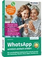 bokomslag WhatsApp wirklich einfach erklärt - Die verständliche Anleitung für Android-Geräte wie Samsung, Xiaomi, Poco, Oppo, OnePlus etc.