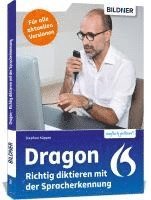 bokomslag Dragon - Richtig diktieren mit der Spracherkennung