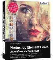 bokomslag Photoshop Elements 2024 - Das umfangreiche Praxisbuch
