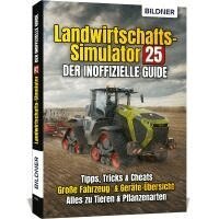 Andreas Zintzsch, Aaron Kübler, Anne-Sophie Hardouin - Landwirtschaftssimulator 25 - Der inoffizielle Guide, Häftad