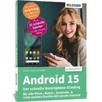 bokomslag Android 15 - Der schnelle Smartphone-Einstieg - Für Einsteiger ohne Vorkenntnisse