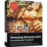 bokomslag Photoshop Elements 2025 - Das umfangreiche Praxisbuch