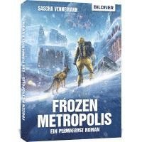 bokomslag Frozen Metropolis - Ein Permafrost Roman