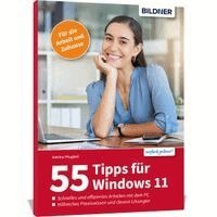 Bettina Pflugbeil - 55 Tipps zu Windows 11 - Effizientes Arbeiten mit dem PC, Häftad
