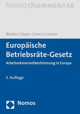 Thomas Blanke, Ralf-Peter Hayen - Europaische Betriebsrate-Gesetz: Arbeitnehmermitbestimmung in Europa, Inbunden
