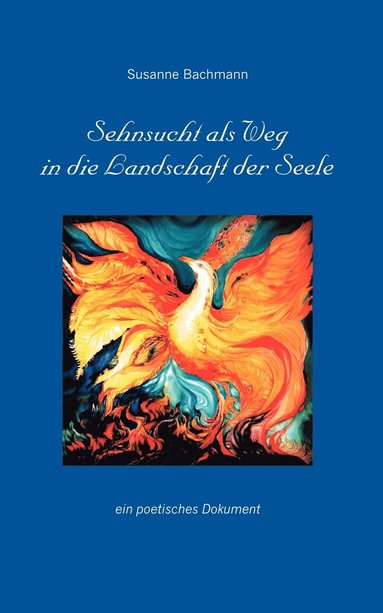 bokomslag Sehnsucht als Weg in die Landschaft der Seele