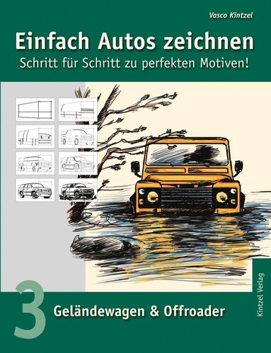 bokomslag Einfach Autos zeichnen - Schritt fur Schritt zu perfekten Motiven!