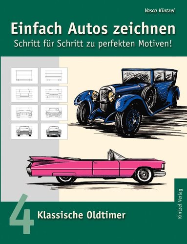 bokomslag Einfach Autos zeichnen - Schritt für Schritt zu perfekten Motiven!