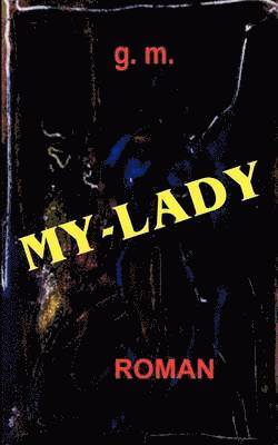 bokomslag My - Lady