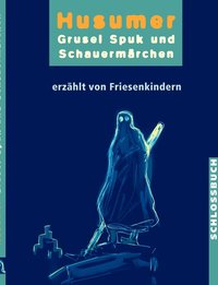 bokomslag Husumer Grusel- Spuk- und Schauermrchen