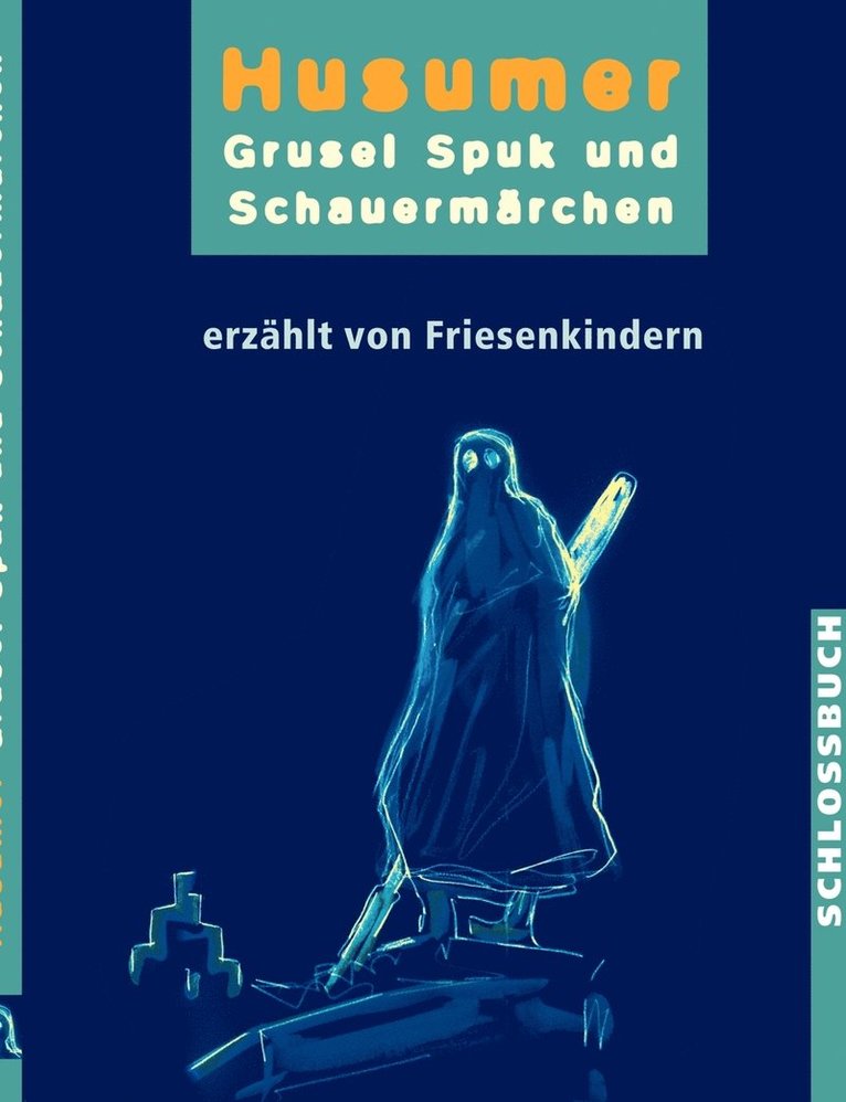 Husumer Grusel- Spuk- und Schauermärchen