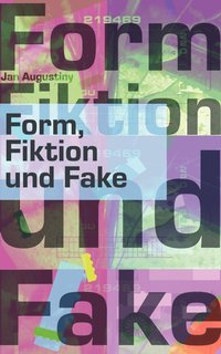 bokomslag Form, Fiktion und Fake