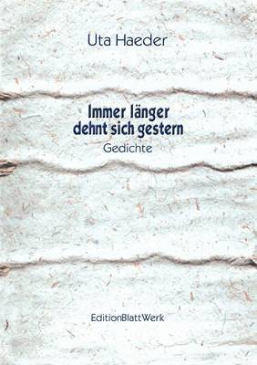 bokomslag Immer länger dehnt sich gestern