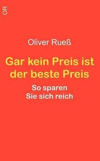 bokomslag Gar kein Preis ist der beste Preis