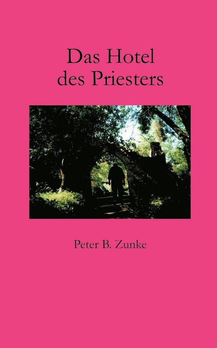 Das Hotel des Priesters 1