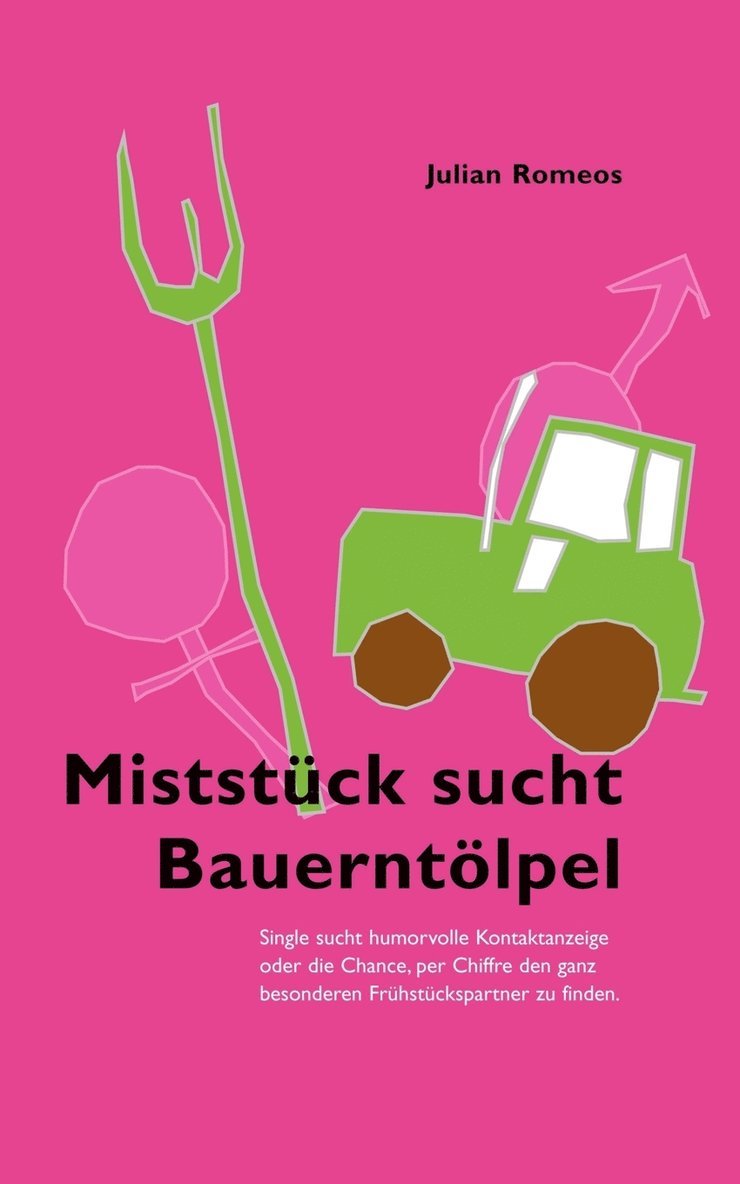 Miststck sucht Bauerntlpel 1