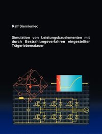 bokomslag Simulation von Leistungsbauelementen mit durch Bestrahlungsverfahren eingestellter Trgerlebensdauer