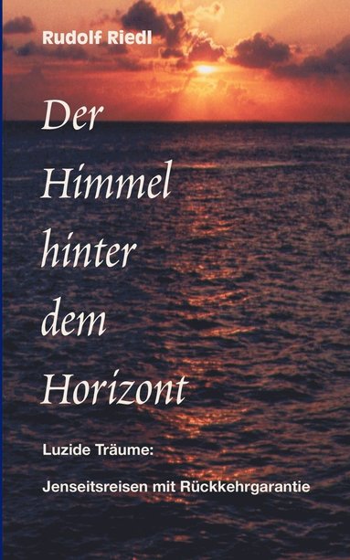 bokomslag Der Himmel hinter dem Horizont