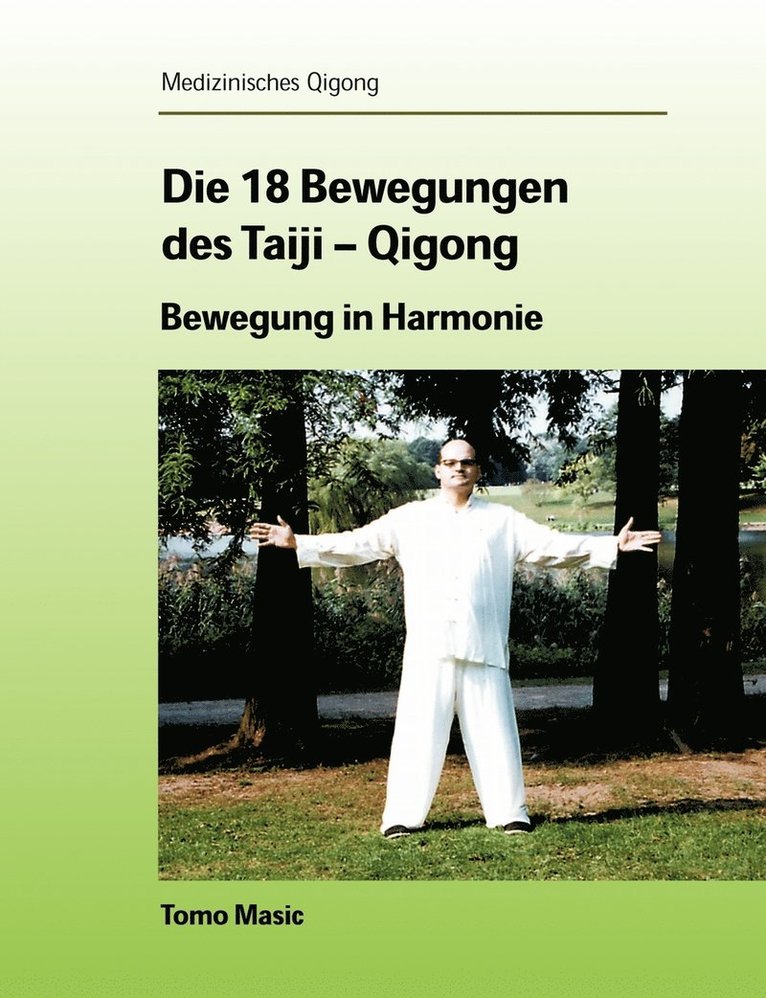 Die 18 Bewegungen des Taiji-Qigong 1