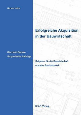 bokomslag Erfolgreiche Akquisition in der Bauwirtschaft