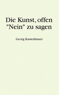 bokomslag Kunst, offen "Nein" zu sagen