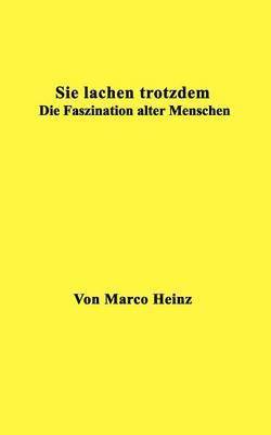 Marco Heinz - Sie lachen trotzdem, Häftad