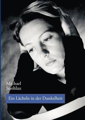 bokomslag Lächeln in der Dunkelheit