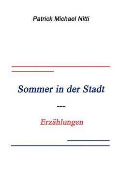 Sommer in der Stadt 1