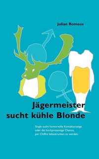 bokomslag Jägermeister sucht kühle Blonde