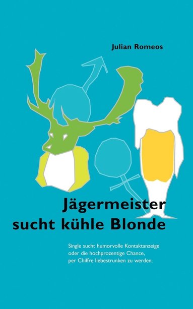 bokomslag Jgermeister sucht khle Blonde