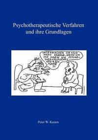 bokomslag Psychotherapeutische Verfahren und ihre Grundlagen