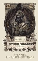 bokomslag William Shakespeares Star Wars 01 - Fürwahr, Eine neue Hoffnung