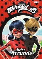 Miraculous Freundebuch: Meine Freunde 1