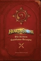 bokomslag Hearthstone: Die besten Gasthaus-Rezepte